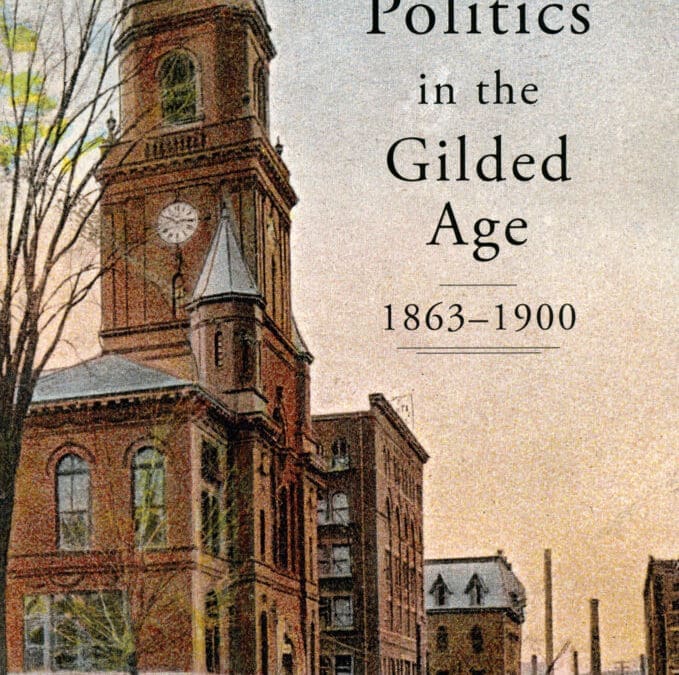 Lewiston Politics in the Gilded Age 1863-1900